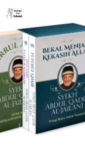 Bekal Menjadi Kekasih Allah - Terjemah Sirrul Asrar Fathur Robbani Futuhul Ghaib Box Set 3 Buku Soft Cover - Syekh Abdul Qadir Jailani