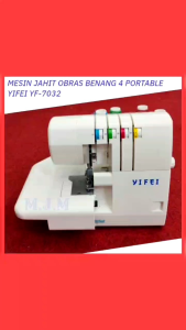 MESIN JAHIT OBRAS BENANG 4 - PORTABLE YIFEI YF-7032 / MESIN JAHIT RUMAH TANGGA