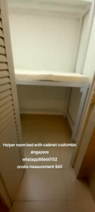 Helper room bed cabinet customize singapore/store room/bomb shelter/utility room/smaller room