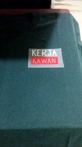 Baju Kaos Kerja kawan membahagiakan anak orangbha cukup dengan sayang/lihar24 tshirt