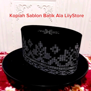 PECI/SONGKOK/KOPIAH NASIONAL PREMIUM BERKUALITAS SABLON BATIK MODEL SONGKET BERAGAM WARNA DAN MOTIF UNTUK DEWASA DAN ANAK ANAK-ANAK KOPIAH HITAM POLOS SABLON MEREK PRESIDENT BATIK TERMURAH TERJANGKAU MURMER MERIAH BAPAK LAKI PRIA