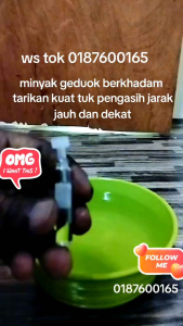 minyak geduok berkhadam (tarikan kuat tuk jarak jauh dan dekat)