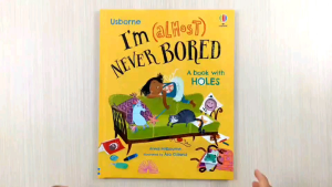 Usborne Im (Almost) Never Bored