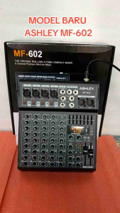 Mixer ASHLEY MF-602 Original Ashley MF602 99DSP Reverb MF 602 Ashley 6 CH MP3 BLUETOOTH
