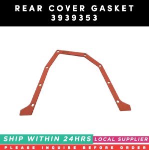 3939353 REAR COVER GASKET [LOCAL STOCK. READY TO SHIP WITHIN 24HRS.] CUMMINS ENGINE 6C ISC 8.3L ISL