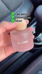 Blank x SyahmiSazli Original BLANK Car Home Perfume Pewangi Kereta Rumah Liquid Gel