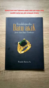 Buku Referensi: ENSIKLOPEDIA BATU AKIK (jenis dan daya tariknya)