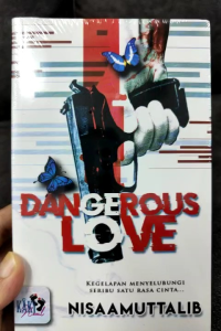 Dangerous Love - Nisa A Muttalib (NEW)