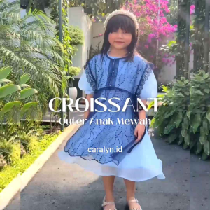 OUTER KONDANGAN ANAK, OUTER CROISSANT KEEINAN, OUTER VEST ANAK, OUTER CASUAL ANAK, DAN OUTER PESTA ANAK