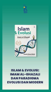 Islam & Evolusi Imam Al-Ghazali dan Paradigma Evolusi Modern - Shoaib Ahmed Malik