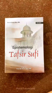 Epistemologi Tafsir Sufi Dr. Cecep Alba