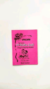 Buku Upacara Ngotonin dan Potong Gigi dengan pengiring Kekawin