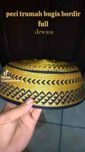 (eceran)peci bugis spon full boridir size dewasa/kopiyah bugis spon bordir full/songkok bugis full bordir terlaris