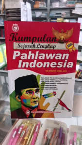 Sejarah Lengkap Pahlawan Indonesia: Buku Edukasi & Gambar Berwarna