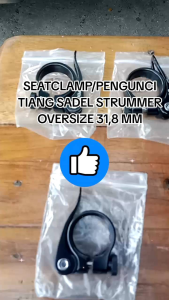 SEATCLAMP/PENGUNCI TIANG SADEL SEPEDA STRUMMER ALOY 318MM