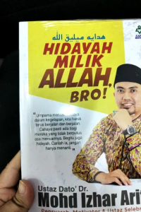 Hidayah Milik Allah Bro! - Ustaz Dato Dr. Mohd Izhar Ariff (NEW)