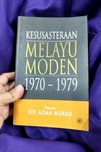 Kesusasteraan Melayu Moden 1970-1979 - Siti Aisah Murad (NEW OLD STOCK)