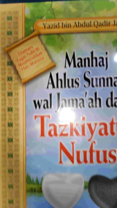 Manhaj Ahlus Sunnah Wal Jamaah dalam Pembinaan Akhlak & Tazkiyatun Nufus - At Taqwa