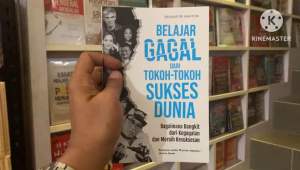 Belajar Gagal dari Tokoh-Tokoh Sukses Dunia : Bagaimana Bangkit dari Kegagalan dan Meraih Kesuksesan