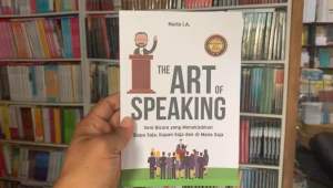 THE ART OF SPEAKING Seni Bicara yang Menakjubkan Siapa Saja Kapan Saja dan di Mana Saja