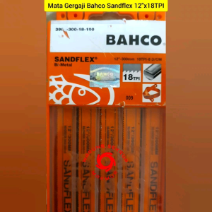 Mata Gergaji Bahco Sandflex Asli 12x18 Hologram Silver