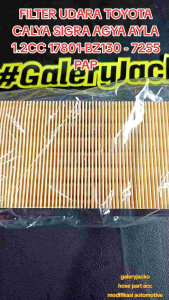FILTER UDARA TOYOTA CALYA SIGRA AGYA AYLA 1.2CC 17801-BZ130 - 7255 PAP
