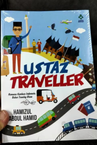 Ustaz Traveller - Hamizul Abdul Hamid (NEW)