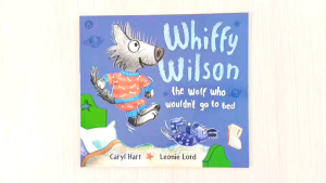 Hachette Whiffy Wilson: The Wolf Who Wouldn't Go to Bed