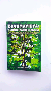 Brahmavidya Teologi Kasih Semesta: Produk Spiritual untuk Pemahaman Kehidupan