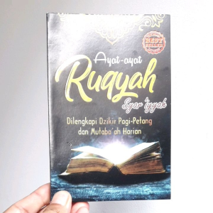 BUKU PANDUAN RUQYAH DI LENGKAPI DZIKIR PAGI DAN PETANG