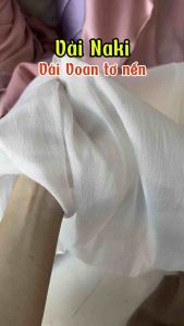[ VẢI NAKI ]Vải Voan tơ nến mềm mại lên đầm váy đồ thiết kế trang trí khổ 1.45m