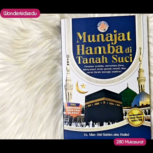 Munajat Hamba di Tanah Suci - Sirah Penuh Emosi Kisah - Benar Musim Haji - Buku Haji dan Umrah