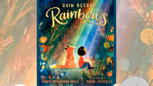 【SG Stock】Rain Before Rainbows Hardcover – Picture Book by Smriti Prasadam-Halls