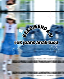 Rok Jeans Midi Rempel Bawah 2-8th: Pilihan Terbaik untuk Anak