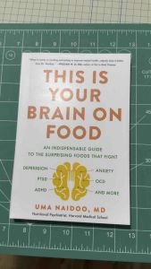 This Is Your Brain on Food: An Indispensable Guide to the Surprising Foods that Fight Depression