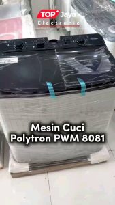MESIN CUCI POLYTRON 8KG 2 TABUNG/POLYTRON PWM8081Y 8KG NEW SERIES