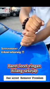Penghilang Baret Lecet Body Kendaraan Mobil Motor DAZ scretremover Premium Quality