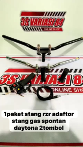 Paketan stang RzR+adaptor stang+gas spontan daytona 2tombol besi import..