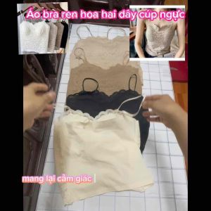 Áo bra ren Hoa Áo cúp ngực 2 dây nữ kèm đệm lưng co giãn fom ôm gọn thoáng mát hot trend 1160