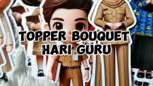 Topper Guru isi 10/ Topper Buket Hari Guru/ Topper Guru 3D/ Topper Teachers Day Gemoy /Topper Gift dan Kue