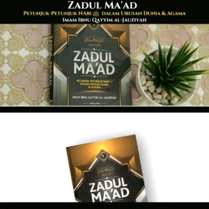 Zadul Maad Jilid 1 | DH | Petunjuk Nabi Dalam Urusan Dunia & Agama