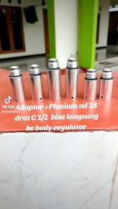 Adaptor +plenium od 28 drat G 1/2 bisa langsung ke body regulator panjang ada 3 variasi