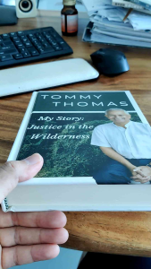 SIGNED COPY (HARDCOVER) My Story: Justice in the Wilderness by Mr. Tommy Thomas