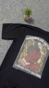 Kaos Sindiran Pedas Penampilan Artis Lubang Pipis Gratis Combed 24s Distro