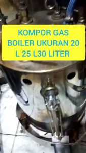 KOMPOR GAS BOILER STRIKA UAP COCOK UNTUK USAHA LONDRY KOMPEKSI UKURAN 20 LITER 25 LITER 30 LITER API BESAR BIRU BISA DI STABILKAN API SETANBAI