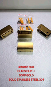 AMBALAN U DOFF GOLD EMAS GLASS CLIP JEPIT KACA BRAKET STAINLESS STEEL 304