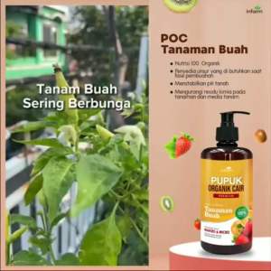 TERBAIK UNTUK TANAMAN BUAH PUPUK INFARM - Pupuk Organik Cair Tanaman Buah / Bunga 500mL POC Kompos