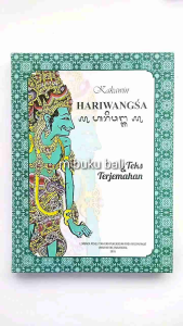 Kakawin Hariwangsa: Teks & Terjemahan oleh Penerbit PT Gramedia Pustaka Utama