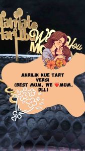 Topper Edisi Mom Mum Mother Mama Ibu Bunda Ulang Tahun Happy Birthday Love Mommy Best Mum