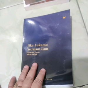 Jika lukamu sedalam laut ikhlasmu harus seluas langit